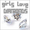 Girls love diamonds