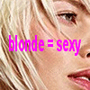 Blonde = sexy