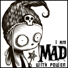 mad with power
