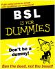BSL For Dummies!!!